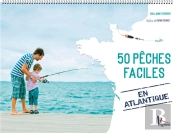 50 Pêches Faciles En Atlantique