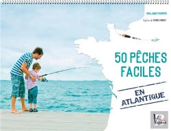 Bertrand.pt - 50 Pêches Faciles En Atlantique