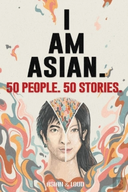 Bertrand.pt - 50 People. 50 Stories. I Am Asian.