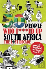 50 People Who F***Ed Up South Africa