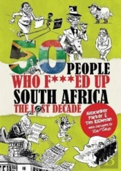 50 People Who F***Ed Up South Africa
