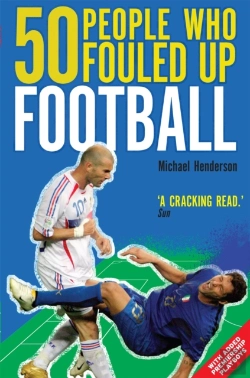 Bertrand.pt - 50 People Who Fouled Up Football