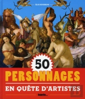 50 Personnages En Quête D'Artistes