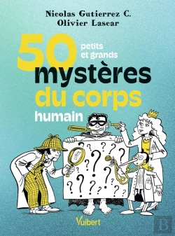 Bertrand.pt - 50 Petits Et Grands Mystères Du Corps Humain