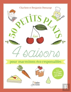 Bertrand.pt - 50 Petits Plats Des 4 Saisons Pour Marmitons Éco-Responsables