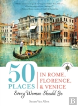 Bertrand.pt - 50 Places In Rome, Florence And Venice Every Woman Should Go