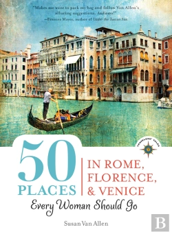 Bertrand.pt - 50 Places In Rome, Florence And Venice Every Woman Should Go