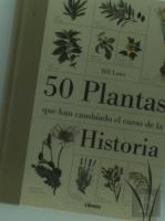 50 Plantas Que Han Cambiado El Curso De La Historia