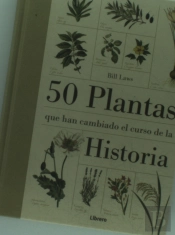 50 Plantas Que Han Cambiado El Curso De La Historia