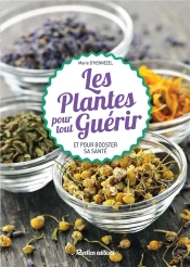 50 Plantes Pour Tout Guérir