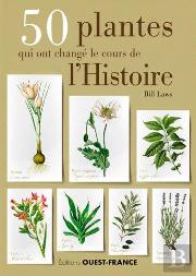 50 Plantes Qui Ont Change Le Cours De L'Histoire