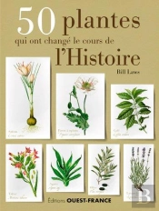 50 Plantes Qui Ont Change Le Cours De L'Histoire