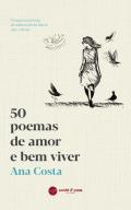 50 Poemas de Amor e Bem Viver