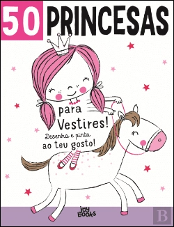 Bertrand.pt - 50 Princesas para Vestires!