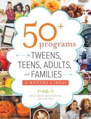 50+ Programs For Tweens, Teens, Adults, And Families