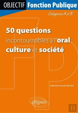 Bertrand.pt - 50 Questions Incontournables À L'Oral Culture Et Société) - Catégorie A/B