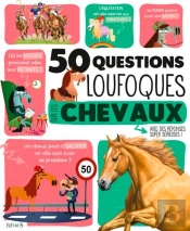 50 Questions Loufoques Chevaux
