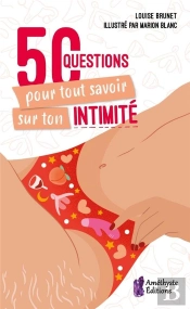 50 Questions Pour Tout Savoir Sur Ton Intimité