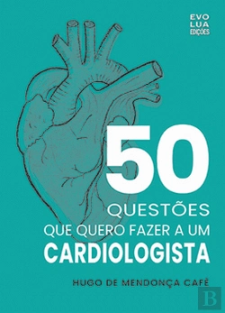 Bertrand.pt - 50 Questões que Quero Fazer a um Cardiologista