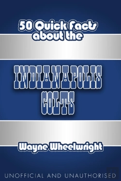 Bertrand.pt - 50 Quick Facts About The Indianapolis Colts