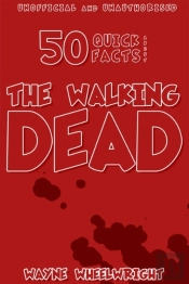 50 Quick Facts About The Walking Dead
