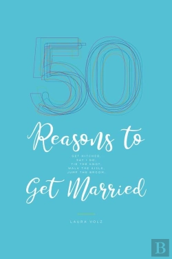 Bertrand.pt - 50 Reasons To Get Married