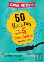 50 Receitas com Apenas 5 Ingredientes (ou menos, claro!)