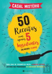 50 Receitas com Apenas 5 Ingredientes (ou menos, claro!)