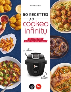 Bertrand.pt - 50 Recettes Au Cookeo Infinity : Le Combo Inédit De L'Air Fryer Et Du Cookeo !