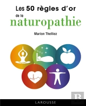 50 Regles D'Or De La Naturopathie