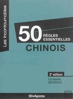 Bertrand.pt - 50 Règles Essentielles ; Chinois (2e Édition)