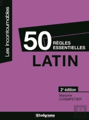 50 Règles Essentielles Latin (2e Édition)