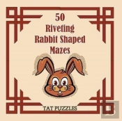 50 Riveting Rabbit Shaped Mazes