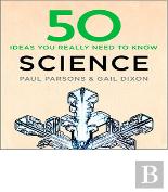 50 Science Ideas You Really Need To Know