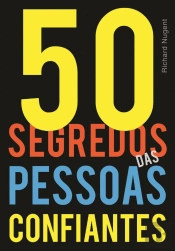 50 Segredos das Pessoas Confiantes
