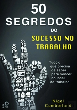 Bertrand.pt - 50 Segredos do Sucesso no Trabalho
