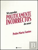 50 Segredos Politicamente Incorrectos do Amor