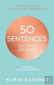 50 Sentences That Make Life Easier