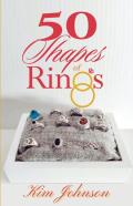 50 Shapes Of Rings