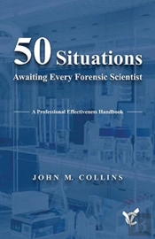 50 Situations Awaiting Every Forensic Scientist