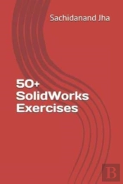50+ Solidworks Exercises