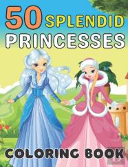 50 Splendid Princesses Coloring Book