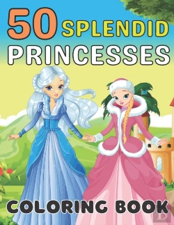 Bertrand.pt - 50 Splendid Princesses Coloring Book