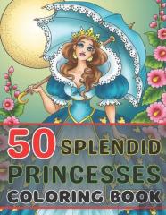 50 Splendid Princesses Coloring Book