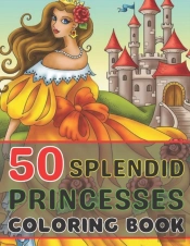 50 Splendid Princesses Coloring Book