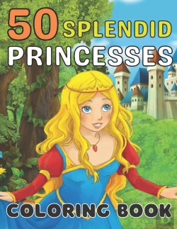 Bertrand.pt - 50 Splendid Princesses Coloring Book