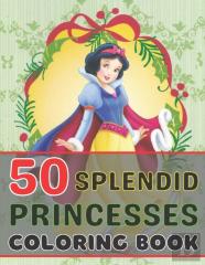 50 Splendid Princesses Coloring Book