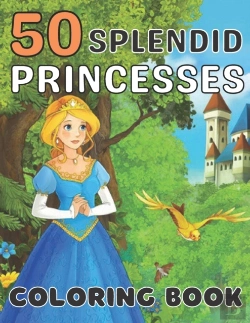 Bertrand.pt - 50 Splendid Princesses Coloring Book