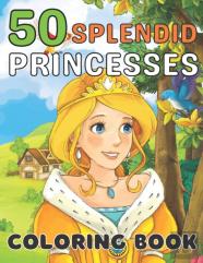 50 Splendid Princesses Coloring Book