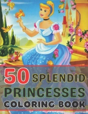 50 Splendid Princesses Coloring Book